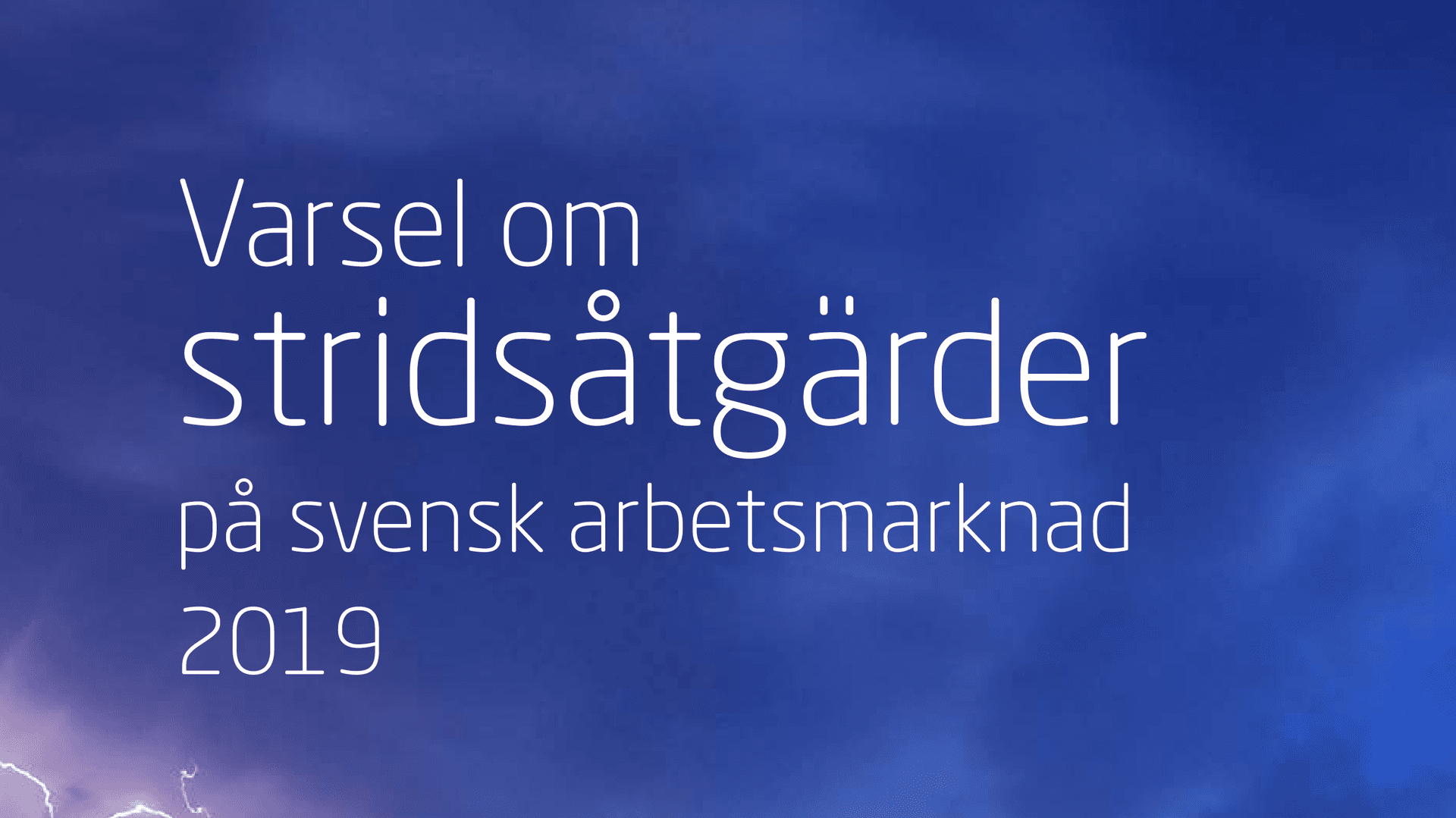 200217_Varsel_om_stridsatgarder_pa_svensk_arbetsmarknad_2019.pdf.png