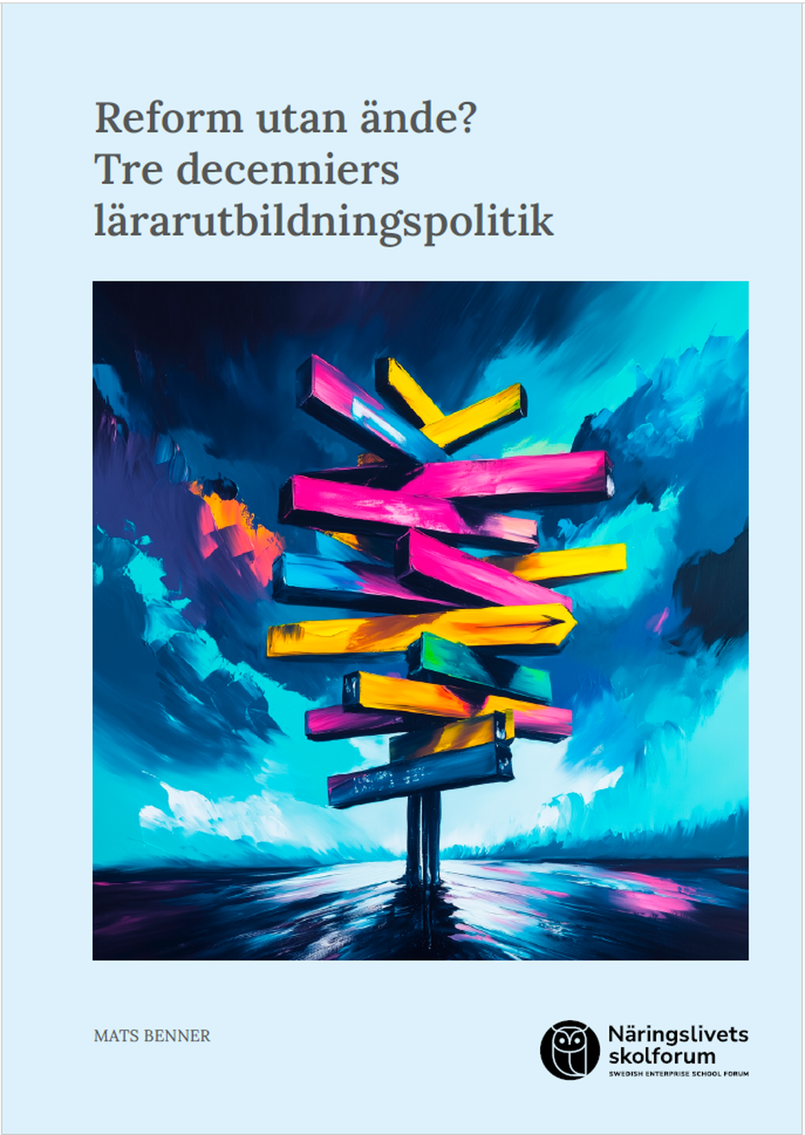 Reform utan ände? - Tre decenniers lärarutbildningspolitik