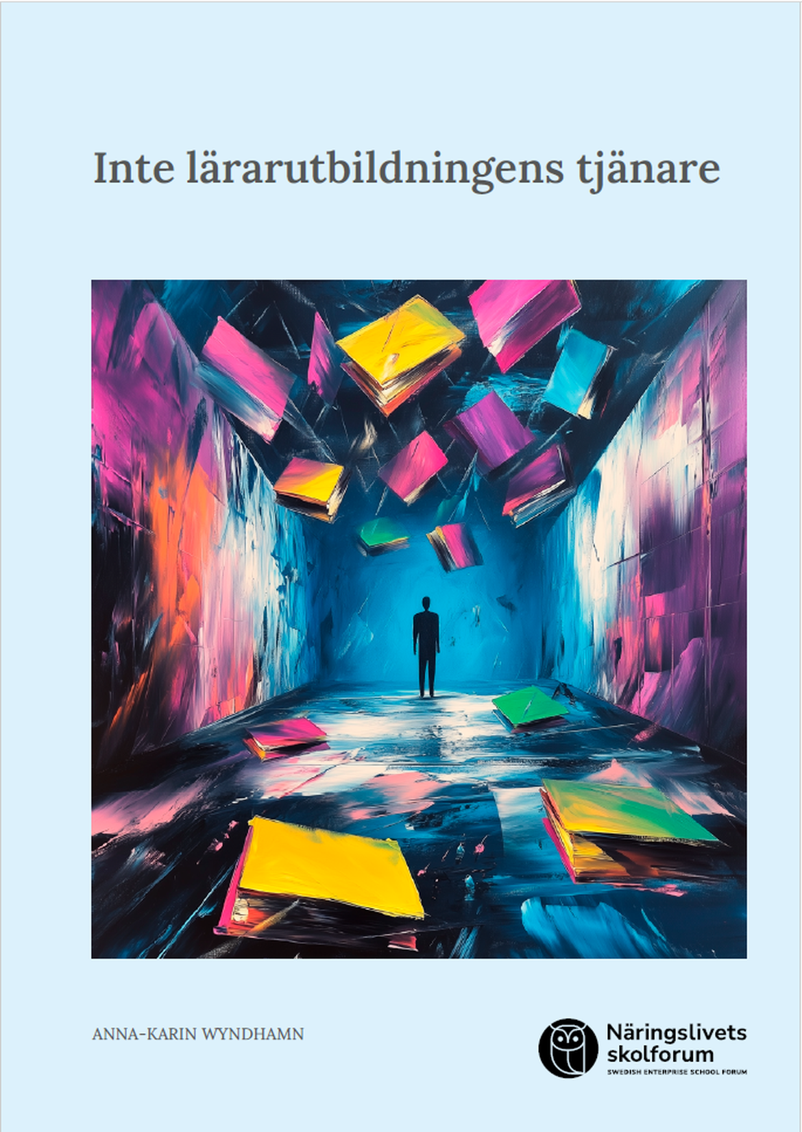 Inte lärarutbildningens tjänare