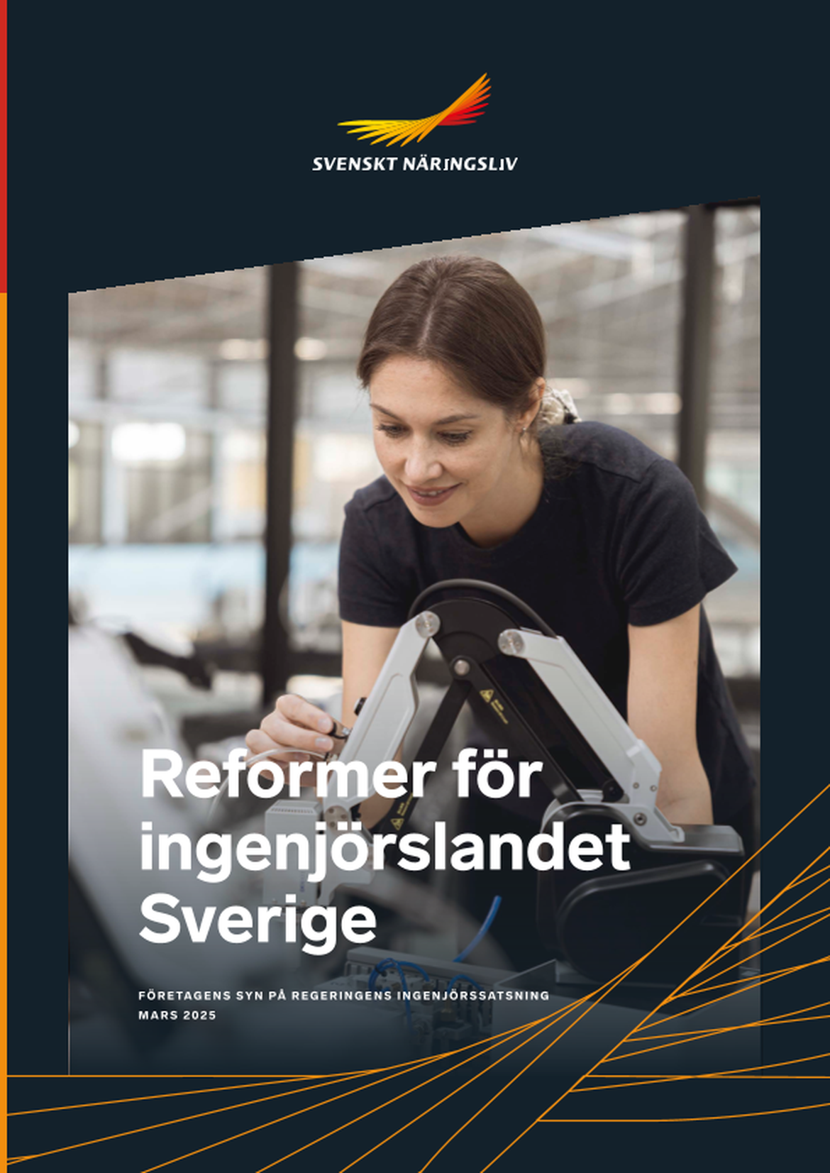 Reformer för ingenjörslandet Sverige - Företagens syn på regeringens ingenjörssatsning Mars 2025 