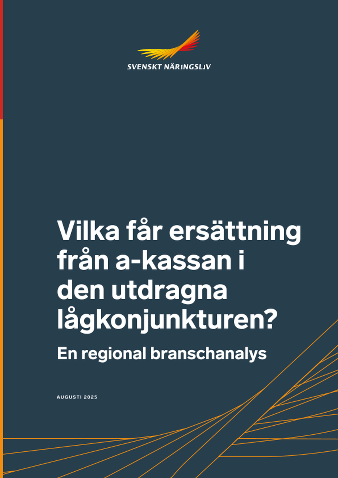 Vilka får ersättning från a-kassan i den utdragna lågkonjunkturen? En regional branschanalys