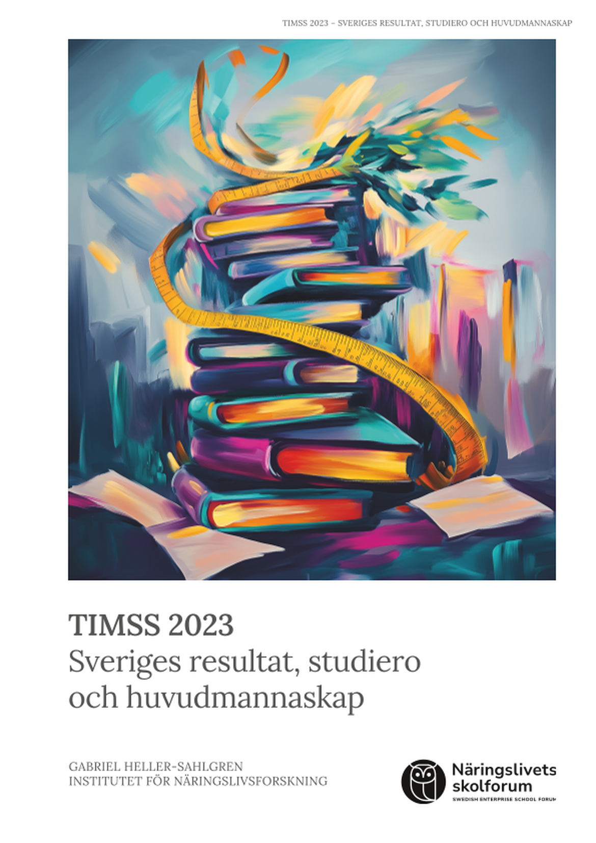 TIMSS 2023 - Sveriges resultat, studiero och huvudmannaskap
