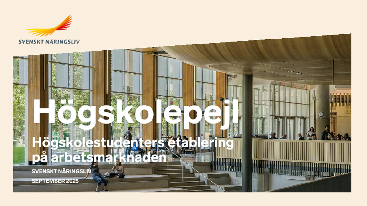 Högskolepejl - Högskolestudenters etablering på arbetsmarknaden, Svenskt Näringsliv, September 2025
