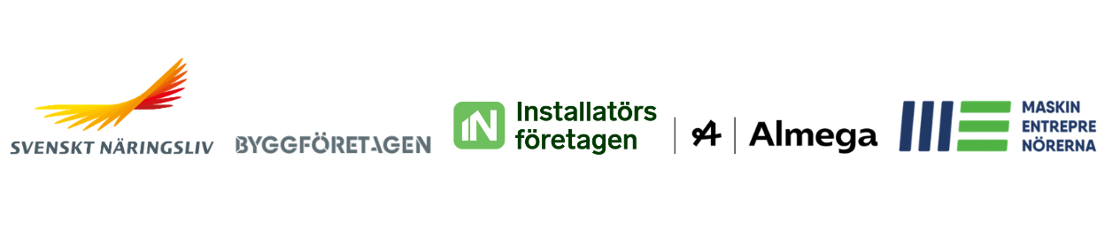 Svenskt Näringsliv, Byggföretagen, Installatörsföretagen, Almega och Maskinentreprenörerna.